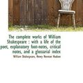 Cover Art for 9781116752885, The Complete Works of William Shakespeare by William Shakespeare, Henry Norman Hudson
