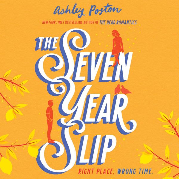 Cover Art for 9780008566616, The Seven Year Slip - Paperback by Ashley Poston