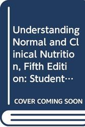 Cover Art for 9780534533359, Understanding Normal and Clinical Nutrition, Fifth Edition by Eleanor Noss Whitney, Corinne Balog Cataldo, Lori Waite Turner, Jana R. Kicklighter, Sharon Rady Rolfes