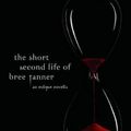 Cover Art for 9780316125581, The Short Second Life of Bree Tanner by Stephenie Meyer