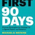 Cover Art for 9781422191392, The First 90 Days, Updated and Expanded by Michael Watkins
