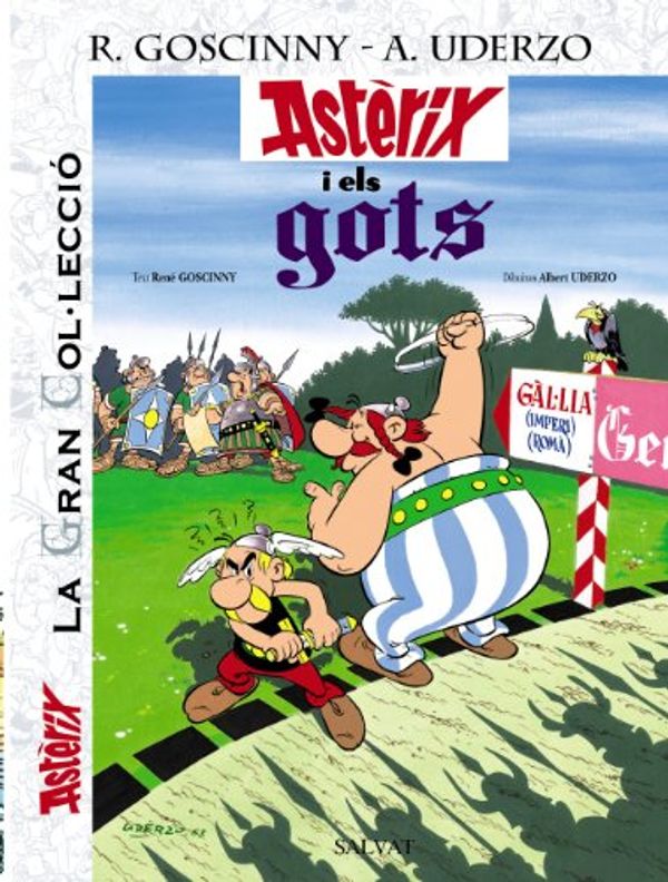 Cover Art for 9788421686751, Astèrix La Gran Col·lecció: Astèrix i els Gots by Albert Uderzo, René Goscinny