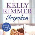 Cover Art for B07PZ8DPZL, Unspoken: A sexy, emotional second-chance romance (Start Up in the City Book 2) by Kelly Rimmer