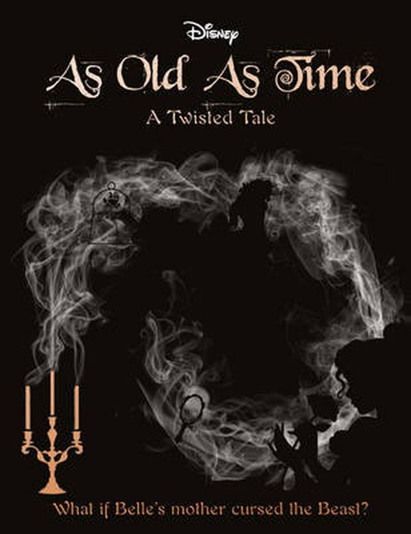 Cover Art for 9781474844673, As Old as Time: A Twisted Tale by Liz Braswell