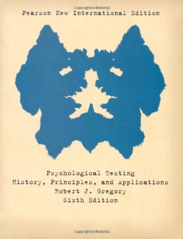Cover Art for 9781292020501, Psychological Testing: Pearson New International Edition by Robert J. Gregory