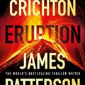 Cover Art for 9781804944295, Eruption by James Patterson, Michael Crichton