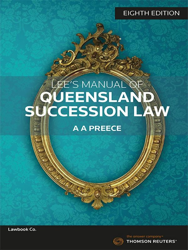 Cover Art for 9780455240534, Lee's Manual of QLD Succession Law by A A. Preece