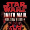 Cover Art for 9780345435415, Shadow Hunter: Star Wars (Darth Maul) by Michael Reaves