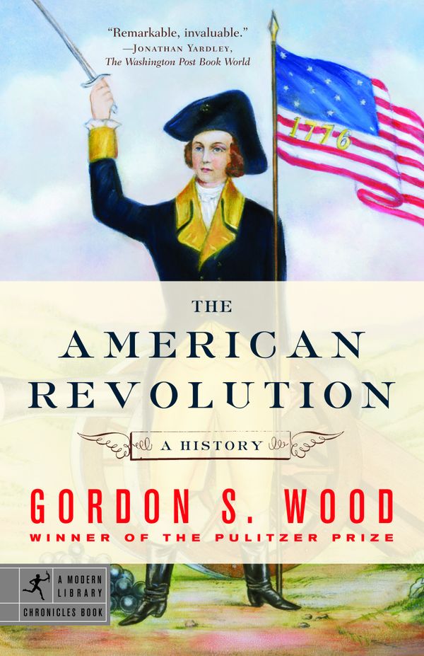 Cover Art for 9780812970418, The American Revolution by Gordon S. Wood