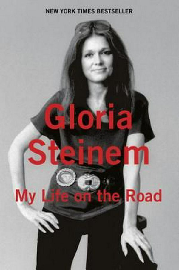 Cover Art for 9780679456209, My Life on the Road by Gloria Steinem