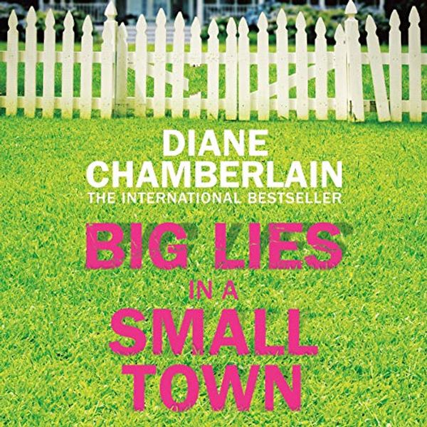 Cover Art for B07YYC3474, Big Lies in a Small Town by Diane Chamberlain