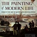 Cover Art for 9780691002750, The Painting of Modern Life Paris in the Art of Manet and His Followers by T. J. Clark