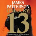 Cover Art for 9781611130553, Unlucky 13 by James Patterson, Maxine Paetro