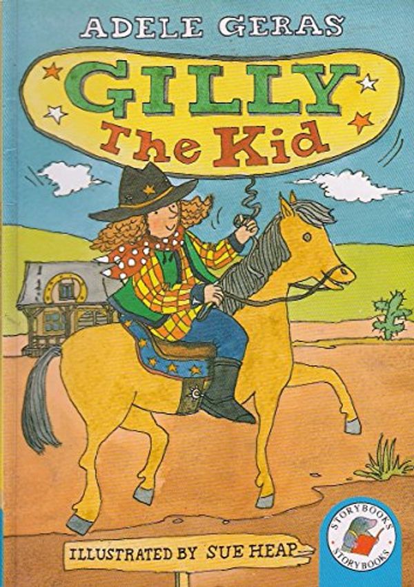 Cover Art for 9780750016827, Yellow Storybooks: Gilly The Kid by Adele Geras
