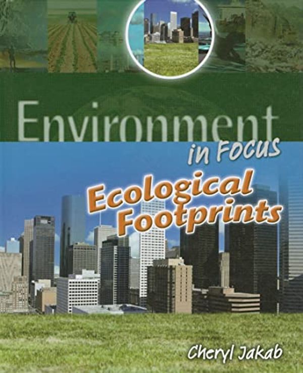 Cover Art for 9781608700882, Ecological Footprints by Cheryl Jakab
