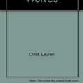 Cover Art for 9780613647922, Beware of the Storybook Wolves by Lauren Child