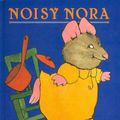 Cover Art for 9780756978709, Noisy Nora by Rosemary Wells