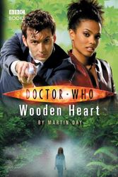 Cover Art for 9781846072260, Doctor Who: Wooden Heart by Martin Day