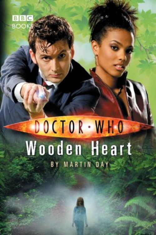 Cover Art for 9781846072260, Doctor Who: Wooden Heart by Martin Day