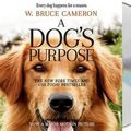 Cover Art for 9781427286864, A Dog's Purpose by W. Bruce Cameron