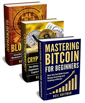 Cover Art for B0771WKVKR, Blockchain: Bitcoin, Ethereum, Cryptocurrency: The Insider’s Guide to Blockchain Technology, Bitcoin Mining, Investing and Trading Cryptocurrencies (Blockchain business, & Blockchain for Dummies) by Neil Hoffman
