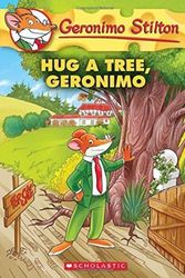 Cover Art for 9781338215243, Hug a Tree, Geronimo(geronimo Stilton #69) by Geronimo Stilton