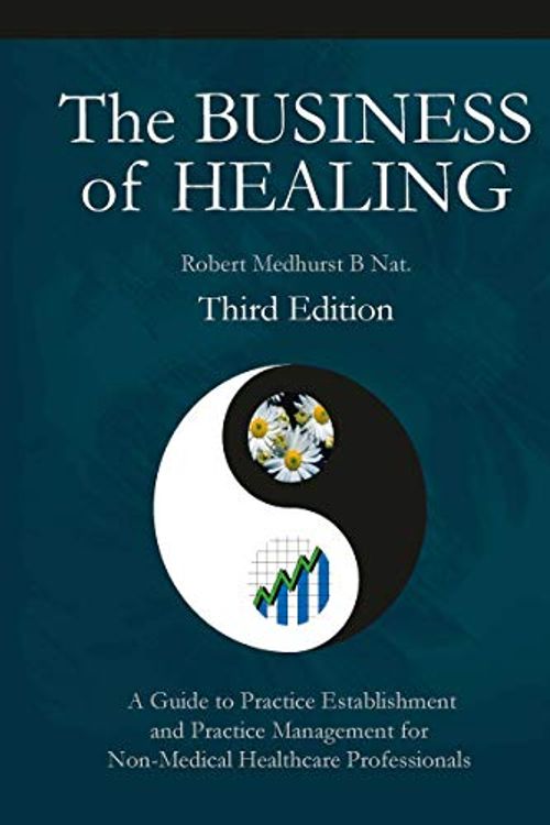 Cover Art for 9780958079839, The Business of Healing by Robert Medhurst