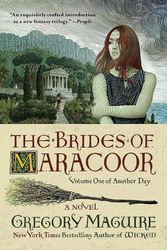 Cover Art for 9780063093973, The Brides Of Maracoor: A Novel: 1 by Gregory Maguire