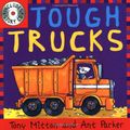 Cover Art for 9780753415221, Tough Trucks (Amazing Machines with CD) by Tony Mitton