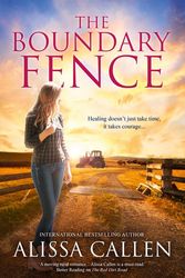 Cover Art for 9781867208150, The Boundary Fence/The Boundary Fence/The Silver Creek by Alissa Callen