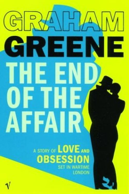 Cover Art for 9780099286059, The End of the Affair by Graham Greene