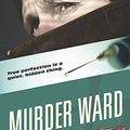Cover Art for 9781944073350, Murder Ward: Volume 15 (The Destroyer) by Warren Murphy, Richard Sapir