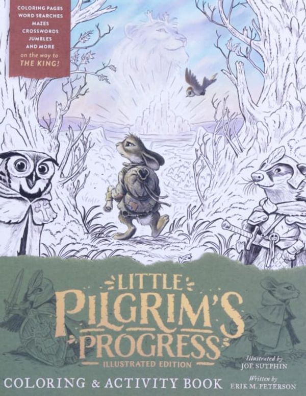 Cover Art for 9780802433312, The Little Pilgrim's Progress Illustrated Edition Coloring and Activity Book by Sutphin, Joe, Peterson, Erik M