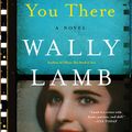 Cover Art for 9780062656308, I'll Take You There by Wally Lamb