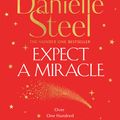 Cover Art for 9781529041132, Expect a Miracle by Danielle Steel