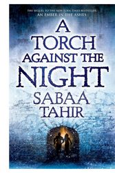 Cover Art for 9781101998878, A Torch Against the Night by Sabaa Tahir