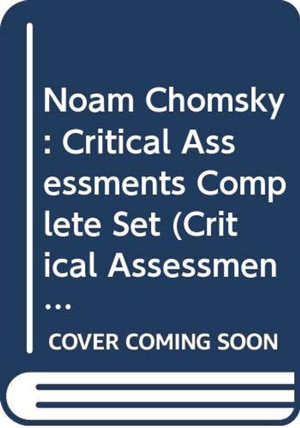 Cover Art for 9780415106979, Noam Chomsky: Critical Assessments Complete Set (Critical Assessments of Leading Linguists) by Carlos Otero