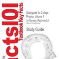 Cover Art for 9781490295268, Studyguide for College Physics, Volume 1 by Serway, Raymond A., ISBN 9781285737034 by Cram101 Textbook Reviews