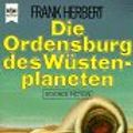 Cover Art for 9783453312227, Die Ordensburg des Wüstenplaneten. 6. Roman des Dune- Zyklus. Science Fiction Roman by Frank Herbert