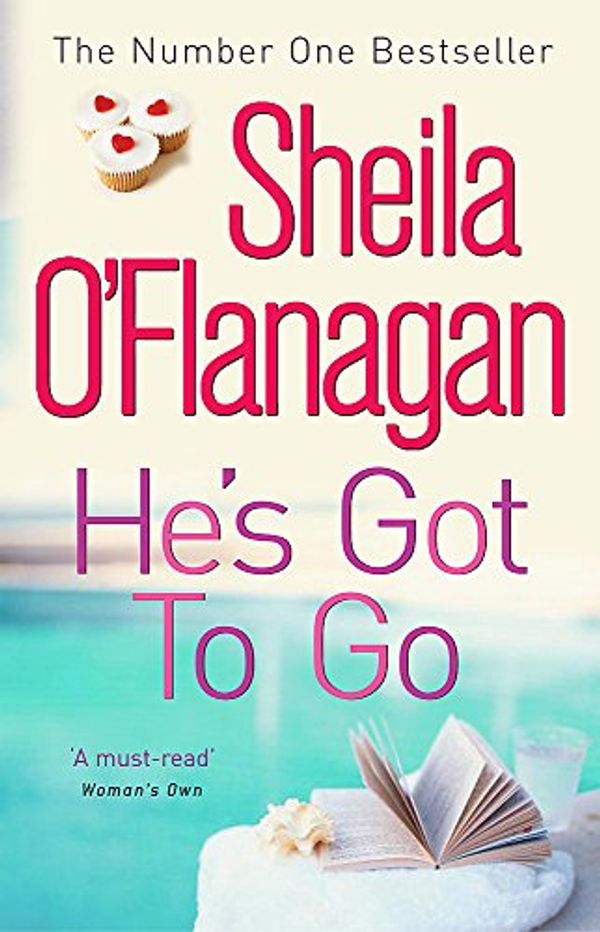 Cover Art for 9780747266365, He's Got to Go by Sheila O'Flanagan