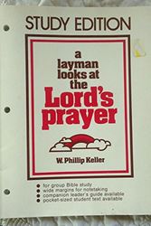 Cover Art for 9780802446442, A Layman Looks at the Lord's Prayer by W. Phillip Keller