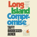 Cover Art for 9780593412206, Long Island Compromise by Taffy Brodesser-Akner