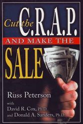 Cover Art for 9781932021073, Cut the C.R.A.P. and Make the Sale by Russ Peterson