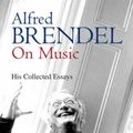 Cover Art for 9781906217013, Alfred Brendel on Music by Alfred Brendel