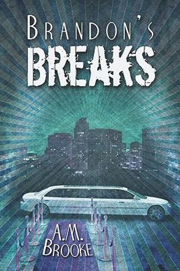 Cover Art for 9781604746624, Brandon's Breaks by A. M. Brooke