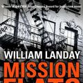 Cover Art for 9780552149440, Mission Flats by William Landay