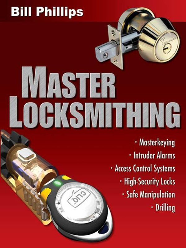 Cover Art for 9780071594523, Master Locksmithing by Bill Phillips