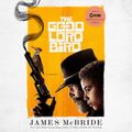 Cover Art for 9781101620991, The Good Lord Bird by James McBride