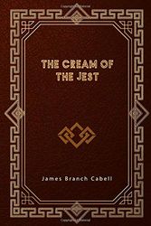 Cover Art for 9798646329654, The Cream of the Jest by James Branch Cabell