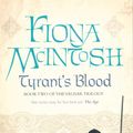 Cover Art for 9780732281786, Tyrant's Blood by Fiona McIntosh